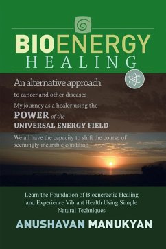 Bioenergy Healing (eBook, ePUB) - Manukyan, Anushavan