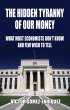 The Hidden Tyranny of our Money (eBook,... - Bild 1