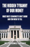 The Hidden Tyranny of our Money (eBook, ePUB)