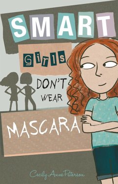 Smart Girls Don't Wear Mascara (eBook, ePUB) - Paterson, Cecily Anne