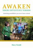 Awaken Your Intuitive Vision (eBook, ePUB)