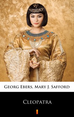 Cleopatra (eBook, ePUB) - Ebers, Georg; Safford, Mary J.