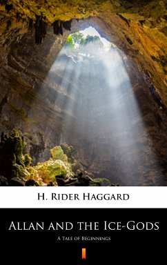 Allan and the Ice-Gods (eBook, ePUB) - Haggard, H. Rider