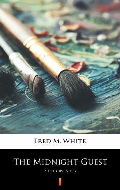 The Midnight Guest (eBook, ePUB) - White, Fred M.