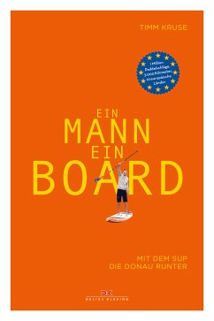 Ein Mann, ein Board (eBook, ePUB) - Kruse, Timm