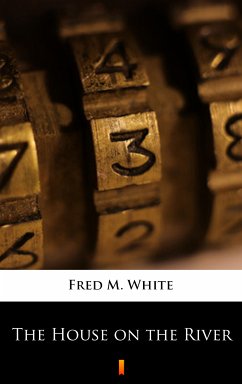 The House on the River (eBook, ePUB) - White, Fred M.