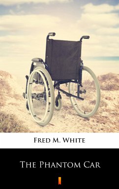 The Phantom Car (eBook, ePUB) - White, Fred M.