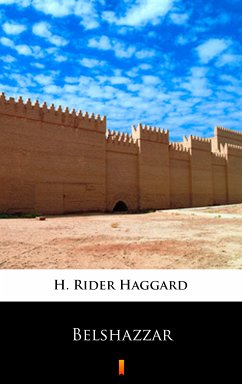 Belshazzar (eBook, ePUB) - Haggard, H. Rider