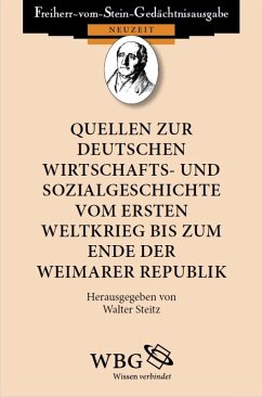 Quellen zur deutschen Wirtschafts- und Sozialgeschichte vom Ersten Weltkrieg bis zum Ende der Weimarer Republik (eBook, PDF)