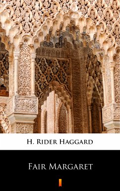 Fair Margaret (eBook, ePUB) - Haggard, H. Rider