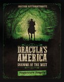Dracula's America: Shadows of the West: Forbidden Power (eBook, PDF)