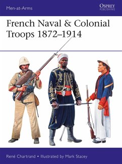 French Naval & Colonial Troops 1872-1914 (eBook, PDF) - Chartrand, René