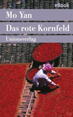 Das rote Kornfeld (eBook, ePUB) - Yan, Mo