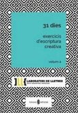 ESCRIPTURA CREATIVA VOL 2. 31 dies exercicis d'escriptura creativa