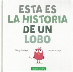 Esta es la historia de un lobo - Guilbert, Nancy