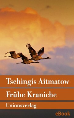 Frühe Kraniche (eBook, ePUB) - Aitmatow, Tschingis