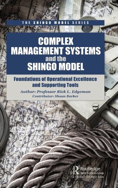Complex Management Systems and the Shingo Model - Edgeman, Rick