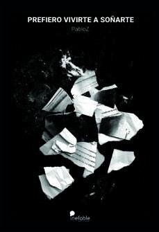 Prefiero vivirte a soñarte - PabloZ