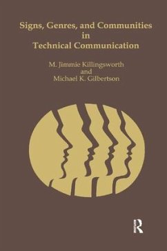 Signs, Genres, and Communities in Technical Communication - Killingsworth, M. Jimmie; Gilbertson, Michael