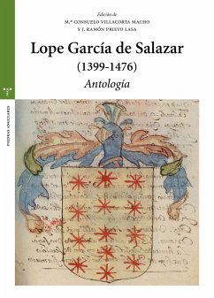 Lope García de Salazar, 1399-1476 : antología - Prieto Garrido, José Luis; Villacorta Macho, M. ª Consuelo