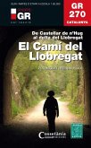 GR 270 Catalunya. El Camí del Llobregat: De Castellar de n'Hug al Delta de Llobregat