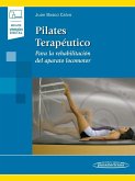 Pilates Terapéutico: Para la rehabilitación del aparato locomotor