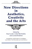 New Directions in Aesthetics, Creativity and the Arts