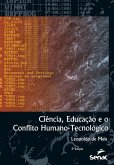 Ciência, educação e o conflito humano-tecnológico (eBook, ePUB)