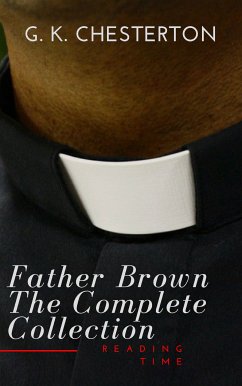 Father Brown: The Complete Collection (eBook, ePUB) - Chesterton, G. K.; Time, Reading