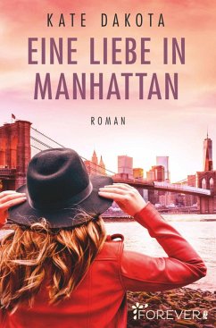 Eine Liebe in Manhattan (eBook, ePUB) - Dakota, Kate