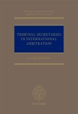 Tribunal Secretaries in International Arbitration (eBook, ePUB)