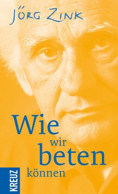 Wie wir beten können (eBook, ePUB) - Zink, Jörg