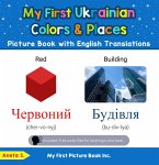 My First Ukrainian Colors & Places Picture Book with English Translations (Teach & Learn Basic Ukrainian words for Children, #6) (eBook, ePUB)
