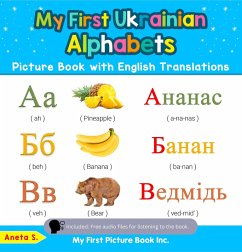 My First Ukrainian Alphabets Picture Book with English Translations (Teach & Learn Basic Ukrainian words for Children, #1) (eBook, ePUB) - S., Aneta