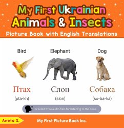 My First Ukrainian Animals & Insects Picture Book with English Translations (Teach & Learn Basic Ukrainian words for Children, #2) (eBook, ePUB) - S., Aneta