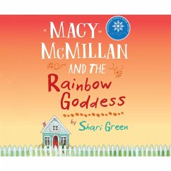 Macy McMillan and the Rainbow Goddess (Unabridged) (MP3-Download) - Green, Shari