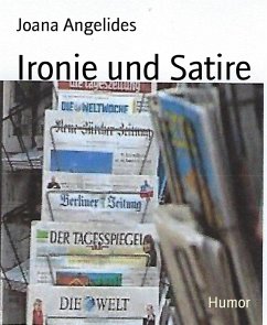 Ironie und Satire (eBook, ePUB) - Angelides, Joana