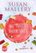 Habe Mutter, brauche Vater (eBook, ePUB) - Bild 1