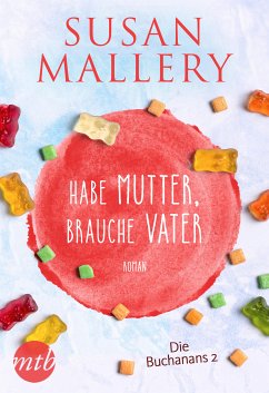 Habe Mutter, brauche Vater (eBook, ePUB) - Mallery, Susan