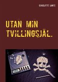 Utan min tvillingsjäl (eBook, ePUB)