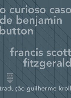 O curioso caso de Benjamin Button (eBook, ePUB) - Fitzgerald, F. Scott