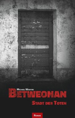 Betweonan (eBook, ePUB) - Wartini, Michael