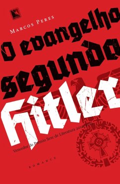 O evangelho segundo Hitler (eBook, ePUB) - Peres, Marcos
