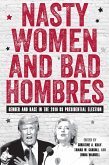Nasty Women and Bad Hombres (eBook, ePUB)