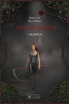 Asas de Sangue (eBook, ePUB) - MarsMoon, Rodrick