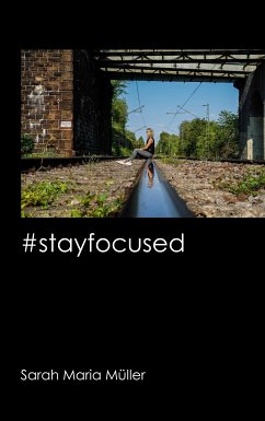 #stayfocused (eBook, ePUB) - Müller, Sarah Maria