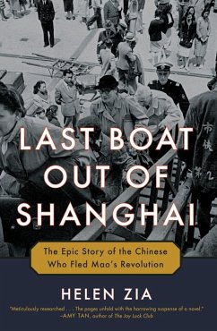 Last Boat Out of Shanghai (eBook, ePUB) - Zia, Helen