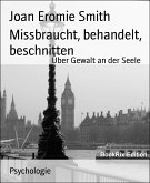 Missbraucht, behandelt, beschnitten (eBook, ePUB)