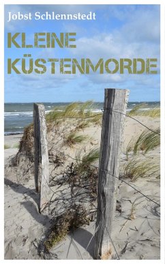 Kleine Küstenmorde (eBook, ePUB) - Schlennstedt, Jobst