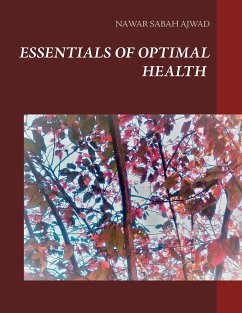 Essentials of Optimal Health (eBook, ePUB) - Ajwad, Nawar Sabah